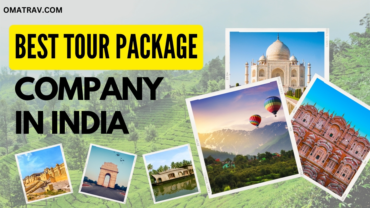 best tour package company in india