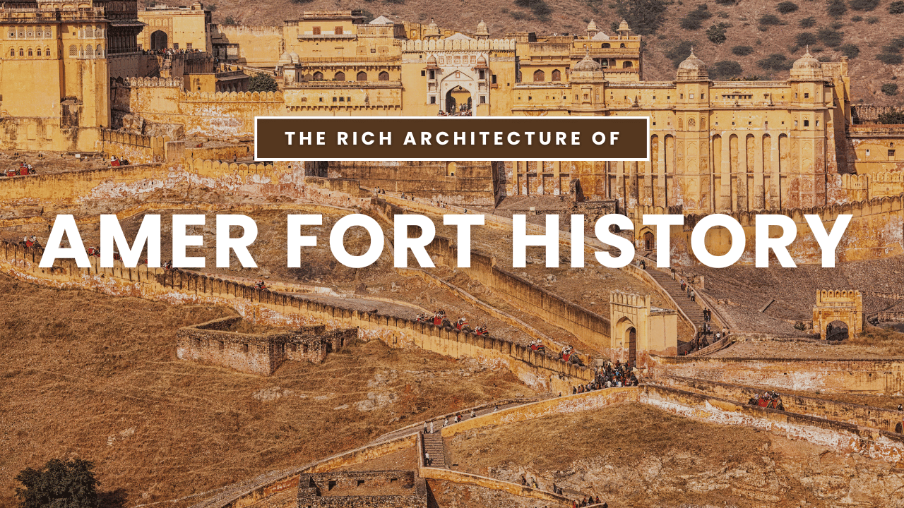 Amer Fort History